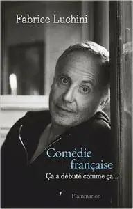 Fabrice Luchini - Comédie française