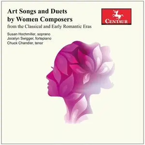 Susan Hochmiller - Art Songs & Duets by Women Composers (2022)