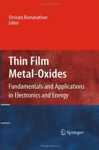 Thin Film Metal-Oxides: Fundamentals and Applications in Electronics and Energy [Repost]