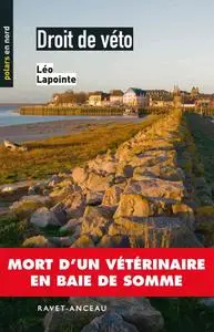 Léo Lapointe, "Droit de veto: Mort d'un veterinaire en baie de somme"