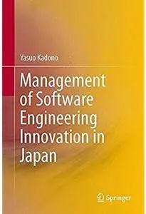 Management of Software Engineering Innovation in Japan [Repost]