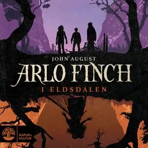 «Arlo Finch i Eldsdalen» by John August