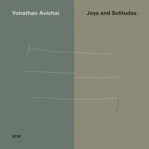 Yonathan Avishai - Joys And Solitudes (2019) [Official Digital Download 24/96]