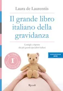 Laura De Laurentiis - Il grande libro italiano della gravidanza