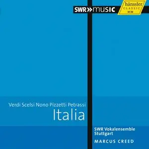 Marcus Creed, SWR Vokalensemble Stuttgart - Italia: Verdi, Scelsi, Nono, Pizzetti, Petrassi (2015)