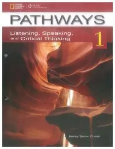 Pathways: Listening, Speaking, and Critical Thinking 1