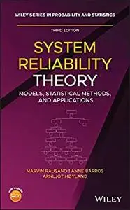 System Reliability Theory, 3rd Edition