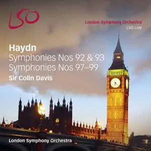 Sir Colin Davis, London Symphony Orchestra - Haydn: Symphonies Nos. 92 & 93, 97-99 (2014) [Digital Download 24-bit/96kHz]