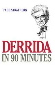 «Derrida: Philosophy in an Hour» by Paul Strathern