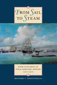 «From Sail to Steam» by Richard V. Francaviglia