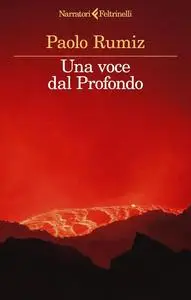 Paolo Rumiz - Una voce dal profondo