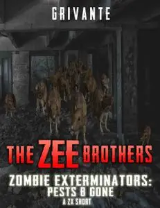 «The Zee Brothers: Zombie Exterminators» by K. Grivante