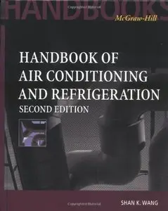 Handbook of Air Conditioning and Refrigeration, 2 Edition