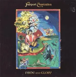 Fairport Convention - Fame And Glory (2009)