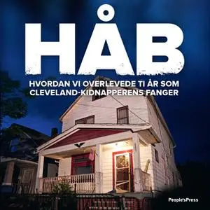 «Håb» by Mary Jordan,Kevin Sullivan,Amanda Berry,Gina DeJesus