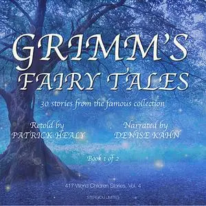 «Grimm's Fairy Tales - Book 1 of 2» by Patrick Healy