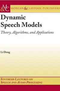 Dynamic Speech Models (Repost)