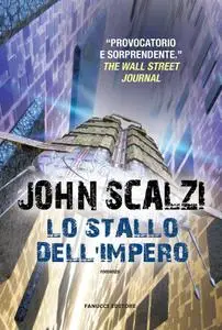 John Scalzi - Lo stallo dell'impero