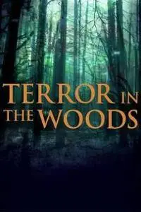 Terror in the Woods S01E08
