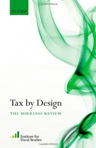 Tax By Design: The Mirrlees Review