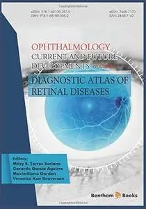 Current and Future Developments - Diagnostic Atlas of Retinal Diseases