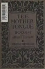 The Mother Tongue Book I 