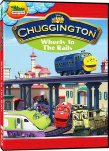 Chuggington Wheels To The Rails (2011)
