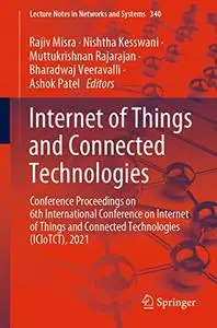 Internet of Things and Connected Technologies