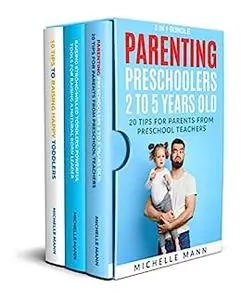 3 in 1 Bundle Parenting Preschoolers 2 to 5 years old