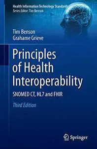 Principles of Health Interoperability, Third Edition