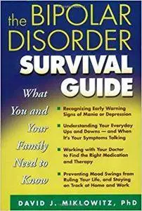 The Bipolar Disorder Survival Guide: What You and Your Family Need to Know (Repost)