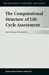 The Computational Structure of Life Cycle Assessment