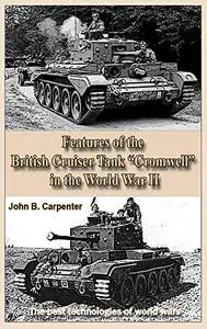 Features of the British Cruiser Tank “Cromwell” in the World War II