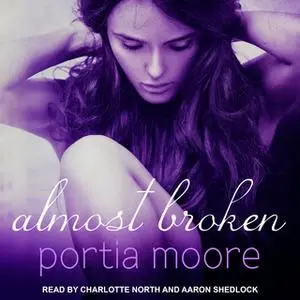 «Almost Broken» by Portia Moore