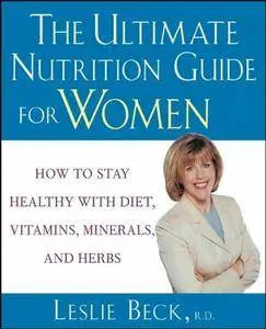 Leslie Beck's Nutrition Guide for Women {Repost}