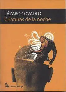 Lázaro Covadlo - Criaturas de la noche - [Audiobook] (2012)