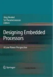 Designing Embedded Processors: A Low Power Perspective (repost)