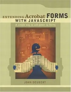 Extending Acrobat Forms with JavaScript [Repost]