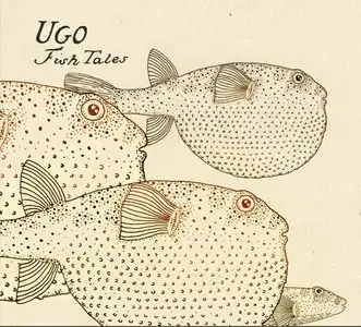 UGO - Fish Tales (2015) {Aut} **[RE-UP]**