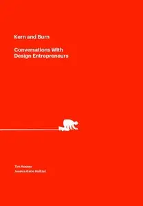 Kern and Burn: Conversations With Design Entrepreneurs (repost)