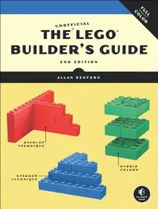 The Unofficial LEGO Builder's Guide, Second Edition (repost)