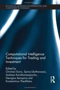 Computational Intelligence Techniques for Trading and Investment(Repost)