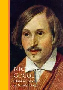 «Obras - Coleccion de Nicolai Gogol» by Nicolai Gogol