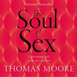 «SOUL OF SEX» by Thomas Moore