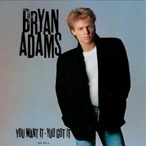 Bryan Adams - You Want It, You Got It (1981)