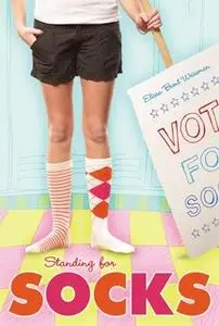 «Standing for Socks» by Elissa Brent Weissman