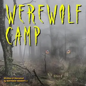 «Werewolf Camp» by Nathan Tarantla