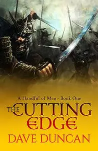 «The Cutting Edge» by Dave Duncan