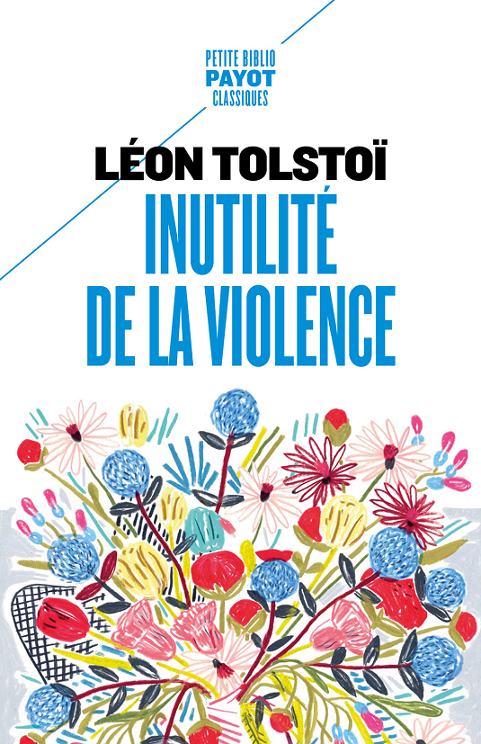 Inutilité de la violence - Léon Tolstoï