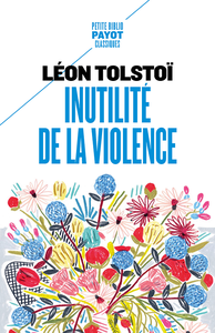 Inutilité de la violence - Léon Tolstoï